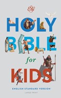 ESV Holy Bible For Kids, Large Print, Hardcover (Hard Cover)