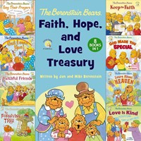 The Berenstain Bears Faith, Hope, And Love Treasury (Hardcover)