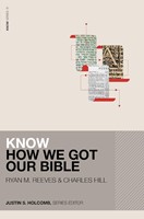 Know How We Got Our Bible (Includes Free Streaming Video) (Paperback)