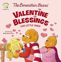 The Berenstain Bears' Valentine Blessings For Little Ones (Board Book)