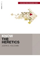 Know The Heretics (Includes Free Streaming Video) (Paperback)