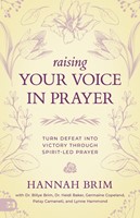 Raising Your Voice In Prayer (Paperback)