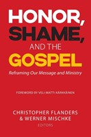 Honor, Shame and the Gospel (Paperback)