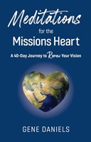 Meditations for the Missions Heart (Paperback)