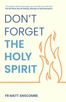 Don't Forget the Holy Spirit (Paperback)