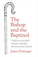 The Bishop and the Baptized (Paperback)