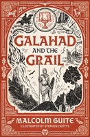 Galahad and the Grail (Hard Cover)
