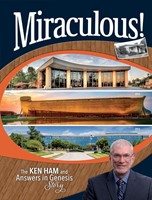 Miraculous! The Ken Ham and Answers in Genesis Story (Hard Cover)