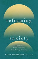 Reframing Anxiety (Paperback)