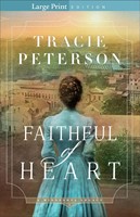 Faithful of Heart, Large Print (Paperback)