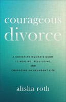 Courageous Divorce (Paperback)