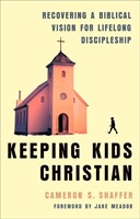 Keeping Kids Christian (Paperback)