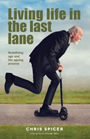 Living Life in the Last Lane (Paperback)