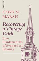 Recovering a Vintage Faith (Paperback)