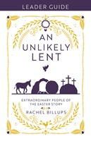 An Unlikely Lent Leader Guide (Paperback)