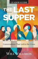 The Last Supper Leader Guide (Paperback)