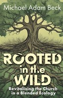 Rooted In The Wild (Paperback)
