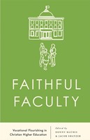 Faithful Faculty (Paperback)