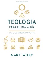 Teología Para El Día a Día - Estudio Bíblico (Paperback)