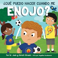 ¿Qué Puedo Hacer Cuando Me Enojo? (Hard Cover)