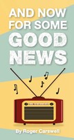 And Now for Some Good News (Single Tract) (Tracts)