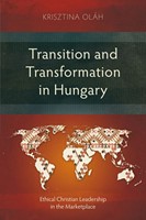 Transition and Transformation in Hungary (Paperback)