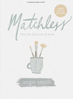 Matchless Bible Study Book with Video Access (Paperback)