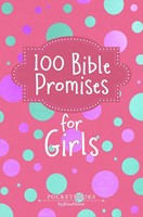 100 Bible Promises for Girls (Imitation Leather)
