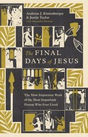 The Final Days of Jesus (Paperback)