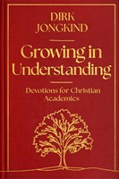 Growing In Understanding (Hardback)