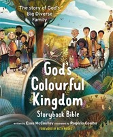 God's Colourful Kingdom Storybook Bible (Hardback)