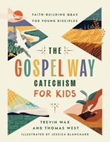 The Gospel Way Catechism for Kids (Hard Cover)