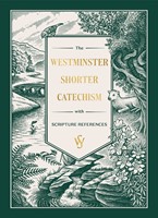 The Westminster Shorter Catechism (Gift Edition) (Paperback)