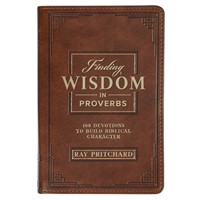 Finding Wisdom In Proverbs