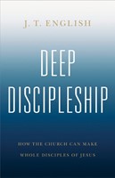 Deep Discipleship (Paperback)