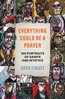 Everything Could Be A Prayer (Hardback)