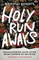 Holy Runaways (Hardback)