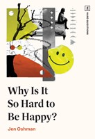 Why is it So Hard to Be Happy? (Paperback)