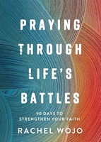 Praying Through Life's Battles (Hard Cover)