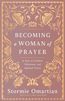 Becoming a Woman of Prayer (Paperback)