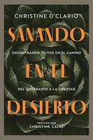 Sanando en el desierto (Healing in the Desert) (Paperback)