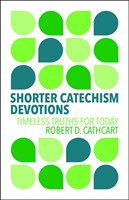 Shorter Catechism Devotions (Hardcover)