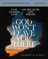 God Won't Leave You There Bible Study Guide Plus Streaming (Paperback)