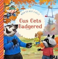 Gus Gets Badgered (Hard Cover)