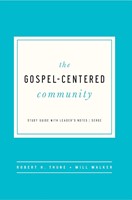Gospel-Centered Community (Paperback)