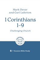 1 Corinthians 1 – 9: Challenging Church (Paperback)