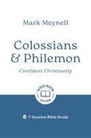 Colossians & Philemon: Confident Christianity (Paperback)
