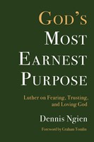 God's Most Earnest Purpose