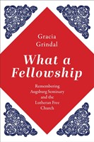 What A Fellowship (Paperback)