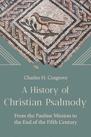 History Of Christian Psalmody, A (Hardcover)